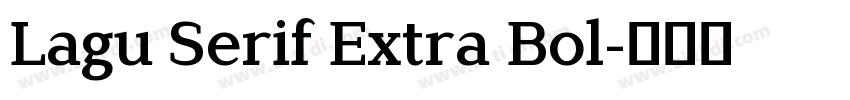 Lagu Serif Extra Bol字体转换